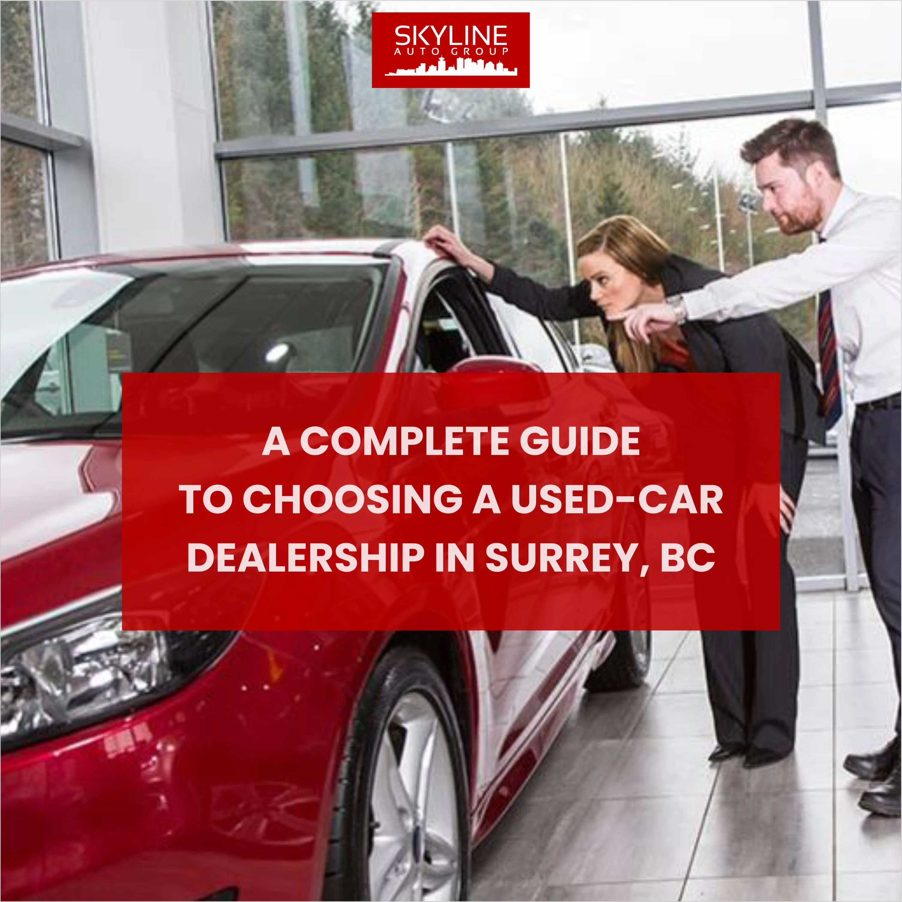A Complete Guide to Choosing a Used-Car Dealership in edmonton, BC